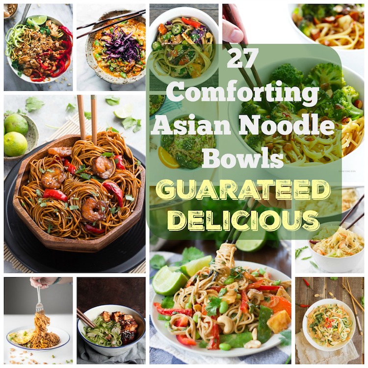 27 Comforting Asian Noodle Bowls Guaranteed Delicious