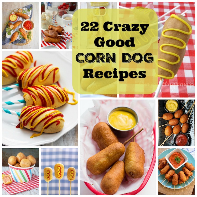 22 Finger Licking Good Corn Dog Recipes