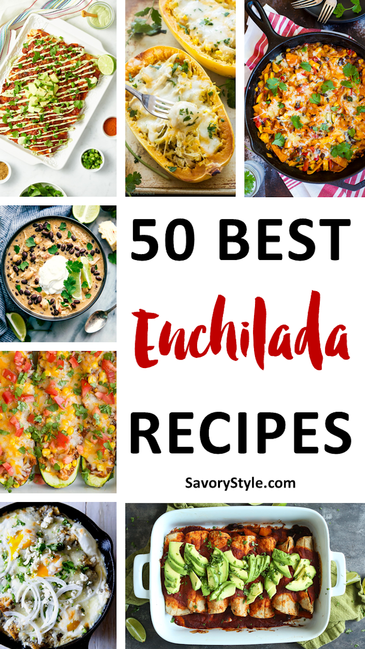 50 Best Enchilada Recipes