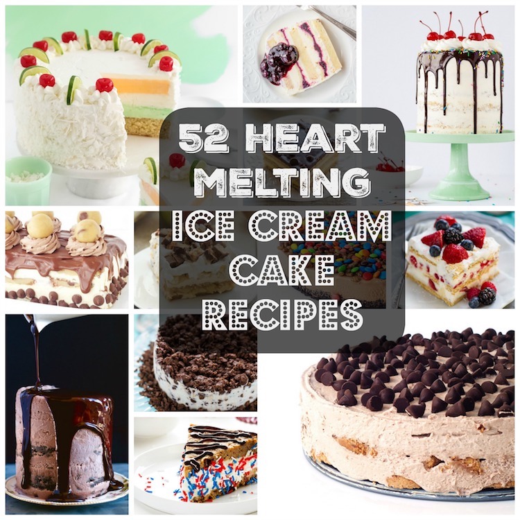 52 Ice Cream Cakes That Will Melt Your Heart